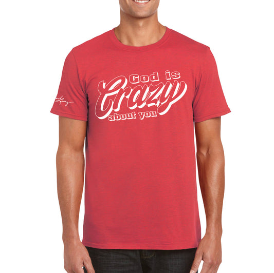 God Is Crazy About You T-Shirt