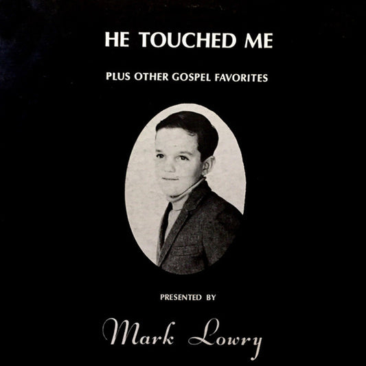 He Touched Me CD | Mark Lowry