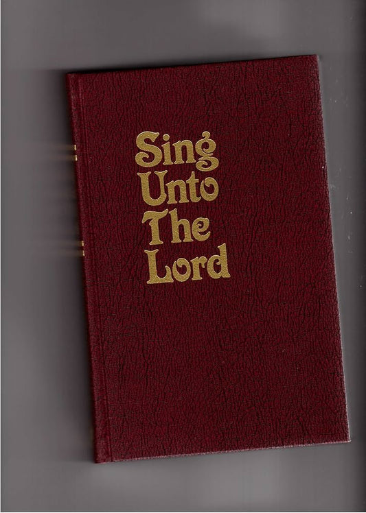 Sing Unto The Lord Songbook