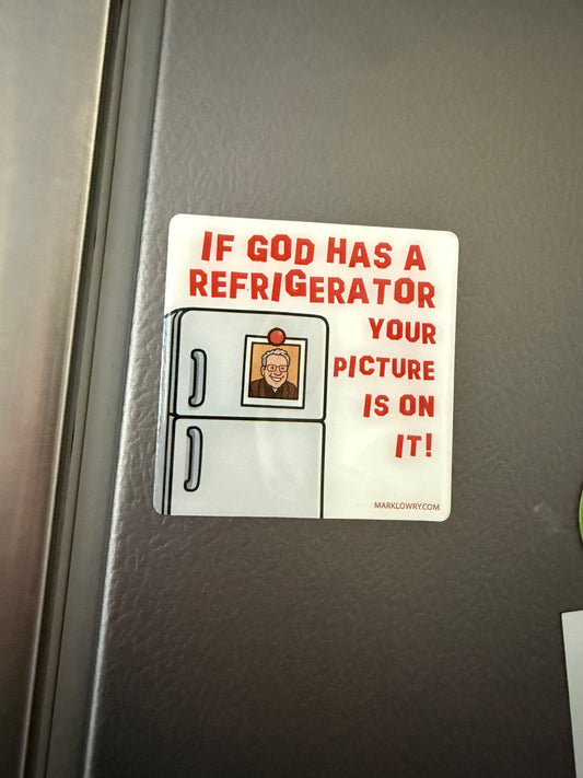 If God Has A Refrigerator Magnet