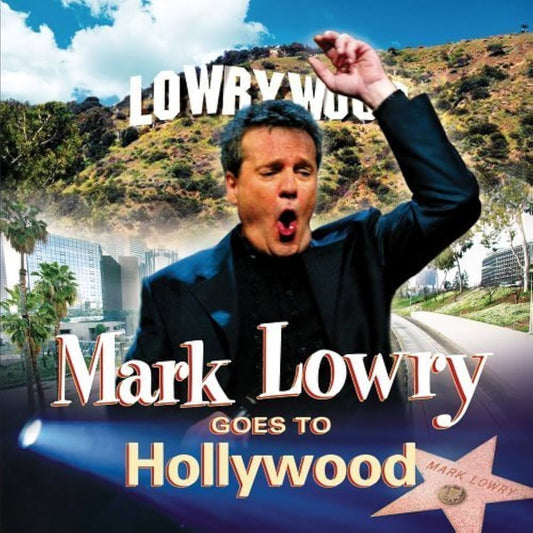 Mark Lowry Goes To Hollywood CD | Mark Lowry